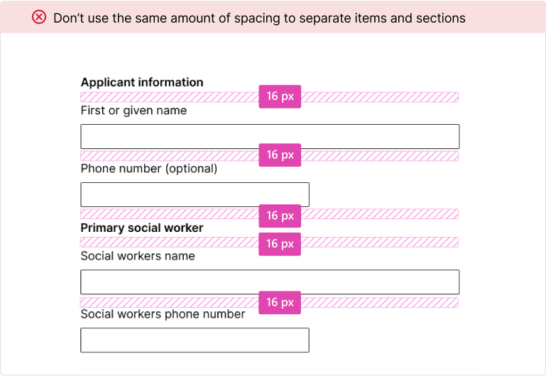 Example of improper spacing between fields with sixteen pixels spacing between text fields and sections.